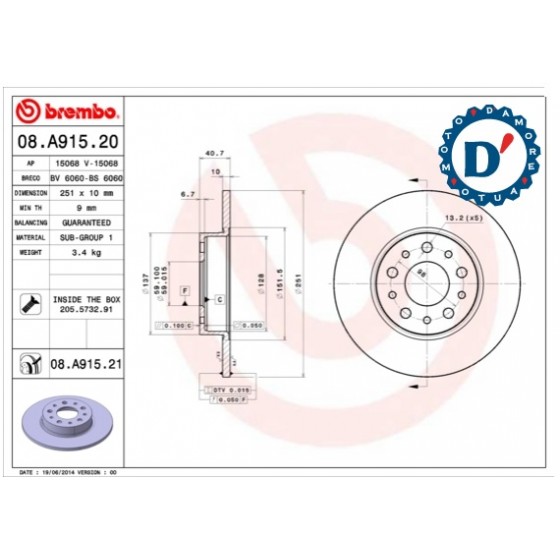 KIT DISCHI FRENO D251 S10 FIAT 500L (351) TIPO (356, 357) POSTERIORI PIENO 5 FORI